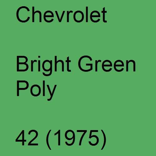 Chevrolet, Bright Green Poly, 42 (1975).